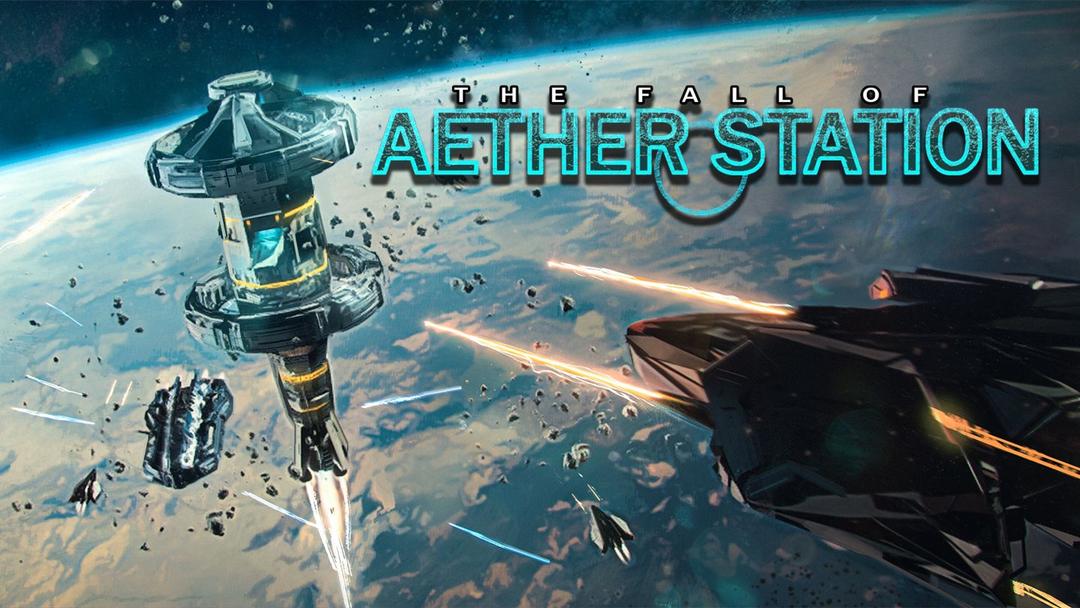 The Fall of Aether Station