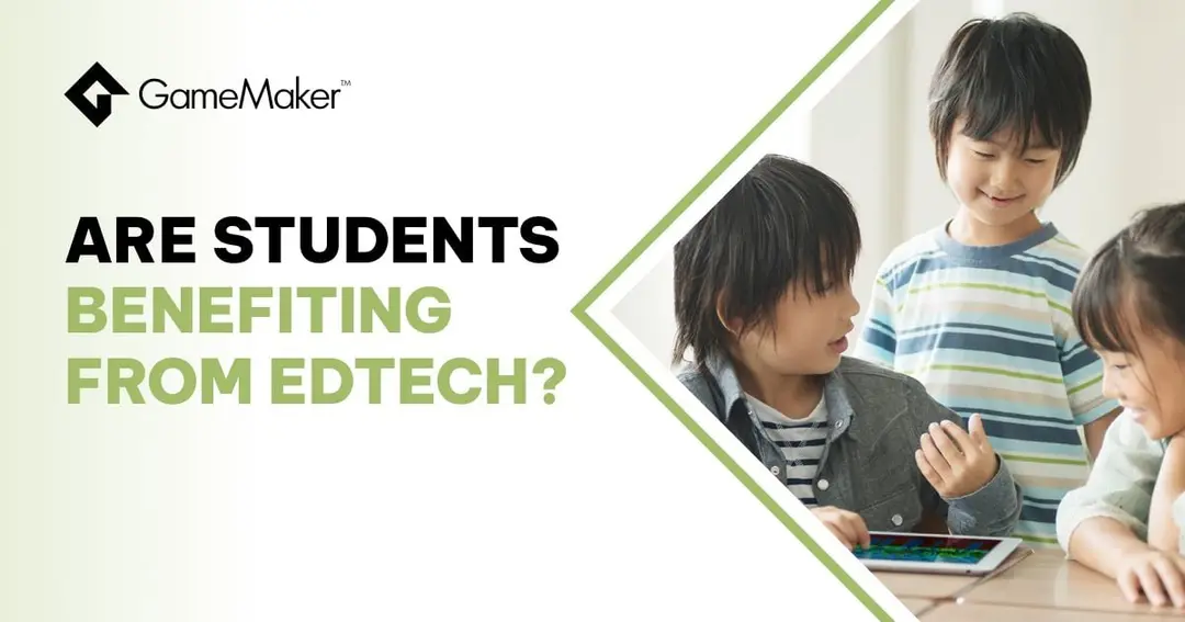 Are Students Benefiting From EdTech?